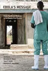 Ebola's Message: Public Health and Medicine in the Twenty-First Century