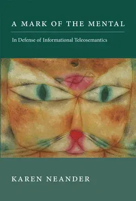 A Mark of the Mental: In Defense of Informational Teleosemantics