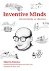 Inventive Minds: Marvin Minsky on Education