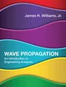 Wave Propagation: An Introduction to Engineering Analyses