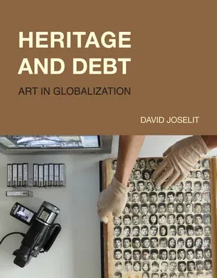 Heritage and Debt: Art in Globalization