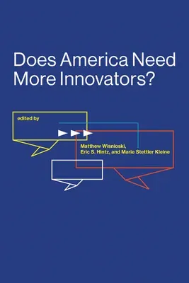 Does America Need More Innovators?