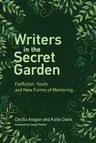 Writers in the Secret Garden: Fanfiction, Youth, and New Forms of Mentoring