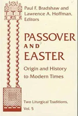 Passover Easter: Origin & History to Modern Times