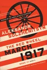 March 1917: The Red Wheel, Node III, Book 3