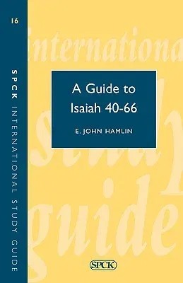 Guide to Isaiah 40-66 (Isg 16)