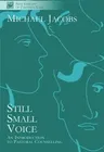 Still Small Voice: Practical Introduction to Counselling in Pastoral and Other Settings (Revised)