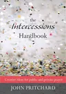 The Intercessions Handbook