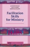 Facilitation Skills for Ministry