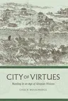 City of Virtues: Nanjing in an Age of Utopian Visions