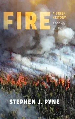 Fire: A Brief History