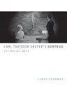 Carl Theodor Dreyer's Gertrud: The Moving Word