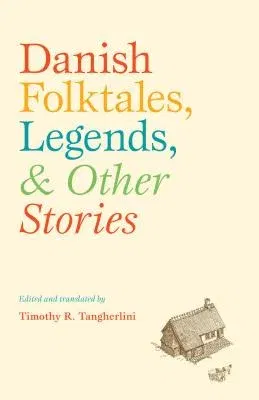 Danish Folktales, Legends, & Other Stories [With DVD]