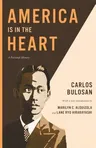 America Is in the Heart: A Personal History (Revised)