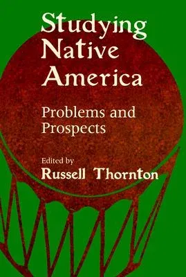 Studying Native America: Problems & Prospects