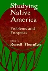 Studying Native America: Problems & Prospects