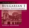 Intensive Bulgarian 1 Audio Supplement [Spoken-Word CD]: To Accompany Intensive Bulgarian 1, a Textbook and Reference Grammar