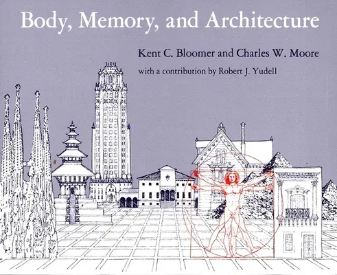 Body, Memory, and Architecture