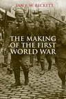 The Making of the First World War