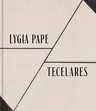 Lygia Pape: Tecelares