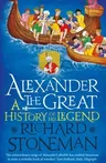 Alexander the Great: A Life in Legend