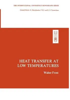 Heat Transfer at Low Temperatures (1975)