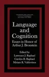 Language and Cognition: Essays in Honor of Arthur J. Bronstein (1984)