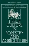 Tissue Culture in Forestry and Agriculture (1985)