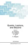 Quarks, Leptons, and Beyond (1985)