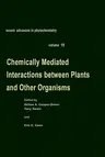 Chemically Mediated Interactions Between Plants and Other Organisms (1985)