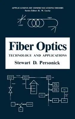 Fiber Optics: Technology and Applications (1985)