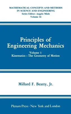 Principles of Engineering Mechanics: Kinematics -- The Geometry of Motion (1986)