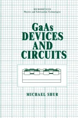 GAAS Devices and Circuits (1987)