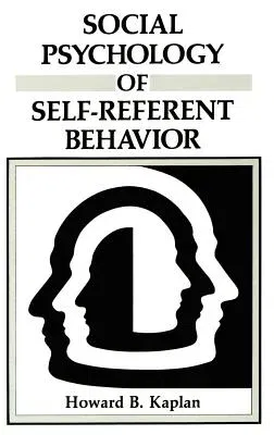 Social Psychology of Self-Referent Behavior (1986)