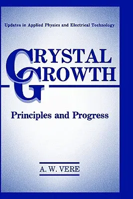 Crystal Growth: Principles and Progress (1987)