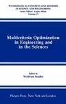 Multicriteria Optimization in Engineering and in the Sciences (1988)