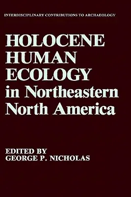 Holocene Human Ecology in Northeastern North America (1988)