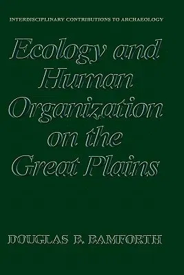 Ecology and Human Organization on the Great Plains (1988)