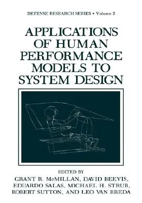 Applications of Human Performance Models to System Design (1989)