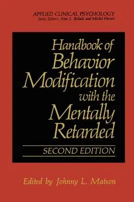 Handbook of Behavior Modification with the Mentally Retarded (1990)