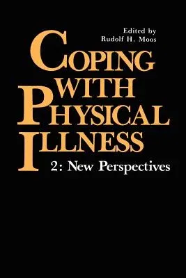 Coping with Physical Illness Volume 2: New Perspectives (1989)