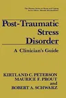 Post-Traumatic Stress Disorder: A Clinician's Guide (1991)