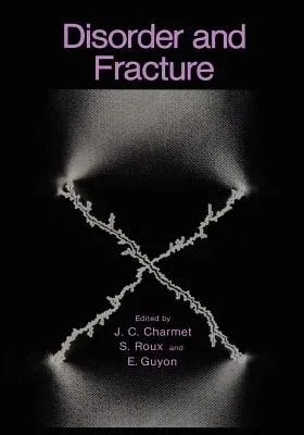 Disorder and Fracture (Softcover Reprint of the Original 1st 1990)