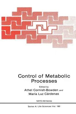 Control of Metabolic Processes (1990)