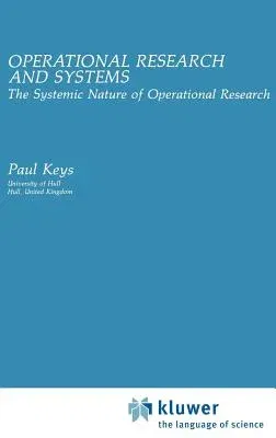 Operational Research and Systems: The Systemic Nature of Operational Research (1991)