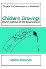 Children's Drawings: Iconic Coding of the Environment (1991)