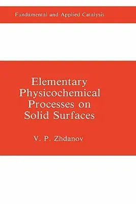 Elementary Physicochemical Processes on Solid Surfaces (1991)