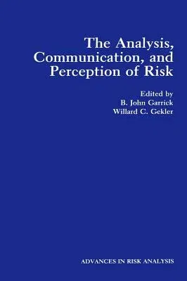 The Analysis, Communication, and Perception of Risk (1991)