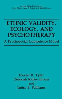 Ethnic Validity, Ecology and Psychotherapy: A Psychosocial Competence Model (1991)