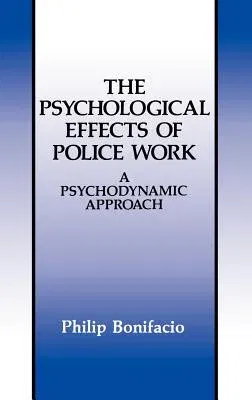 The Psychological Effects of Police Work: A Psychodynamic Approach (1991)